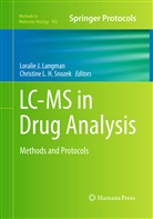 Lorali J Langman, Loralie J Langman, L H Snozek, L H Snozek, Loralie J. Langman, Christine L. H. Snozek - LC-MS in Drug Analysis