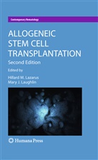 J Laughlin, J Laughlin, Mary J. Laughlin, Hillard M. Lazarus, Hillar M Lazarus, Hillard M Lazarus - Allogeneic Stem Cell Transplantation