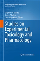 James P. Kehrer, Lars-Oliver Klotz, Jame P Kehrer, James P Kehrer, Stephen M. Roberts - Studies on Experimental Toxicology and Pharmacology