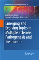 Ann C La Flamme, Anne C La Flamme, Anne C. La Flamme, Monique Orian, Monique Orian, Jacqueline Monique Orian - Emerging and Evolving Topics in Multiple Sclerosis Pathogenesis and Treatments