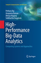 Siddhartha Duggirala, Dhivya Nagaraj, Dhivya et al Nagaraj, Pethur Raj, Pethuru Raj, Anupam Raman... - High-Performance Big-Data Analytics