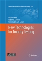 Michael Balls, Nirmala Bhogal, Robert D. Combes, Rober D Combes, Robert D Combes - New Technologies for Toxicity Testing