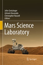 John Grotzinger, Christopher Russell, Ashwi Vasavada, Ashwin Vasavada - Mars Science Laboratory
