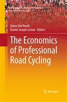 J Larson, J Larson, Daniel J. Larson, Daniel Joseph Larson, Daam van Reeth, Daa Van Reeth... - The Economics of Professional Road Cycling
