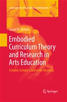 Susan W Stinson, Susan W. Stinson - Embodied Curriculum Theory and Research in Arts Education