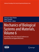 Chad S Korach, Chad S. Korach, Chad S Korach, Srinivasan Arjun Tekalur, Pabl Zavattieri, Pablo Zavattieri - Mechanics of Biological Systems and Materials, Volume 6