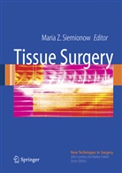 Maria Z. Siemionow, Mari Z Siemionow, Maria Z Siemionow - Tissue Surgery