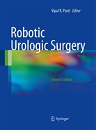 Vipul R. Patel, Vipu R Patel, Vipul R Patel - Robotic Urologic Surgery
