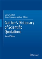 Carl C Gaither, Alma E. Cavazos-Gaither, E Cavazos-Gaither, Carl C. Gaither - Gaither's Dictionary of Scientific Quotations, 3 Teile