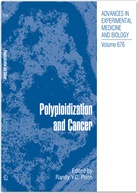 Randy Y. C. Poon, Randy Y.C. Poon, Rand Y C Poon, Randy Y C Poon - Polyploidization and Cancer