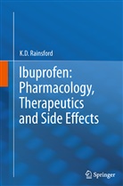 K D Rainsford, K. D. Rainsford - Ibuprofen: Pharmacology, Therapeutics and Side Effects