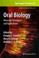Nicholas C K Heng, Mary P. Cullinan, Nicholas C. K. Heng, Nicholas C.K. Heng, Mar P Cullinan, Mary P Cullinan... - Oral Biology