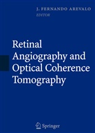 J. Fernando Ar¿lo, J. Fernando Arevalo, J. Fernando Arévalo, Fernando Arévalo, J Fernando Arévalo - Retinal Angiography and Optical Coherence Tomography