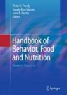 Colin R. Martin, Victor R. Preedy, Colin R Martin, Ronald Ross Watson, Ronald Ross Watson - Handbook of Behavior, Food and Nutrition