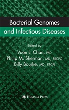 Billy Bourke, Ricky V. L Chan, Ricky V.L Chan, Voon L. Chan, Phili M Sherman, Philip M Sherman... - Bacterial Genomes and Infectious Diseases