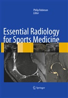 Phili Robinson, Philip Robinson - Essential Radiology for Sports Medicine