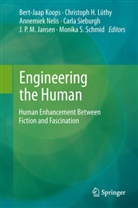 Christop H Lüthy, Christoph H Lüthy, J. P. M. Jansen, J.P.M. Jansen, Bert Jaap Koops, Christoph H. Lüthy... - Engineering the Human