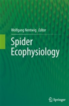 Wolfgan Nentwig, Wolfgang Nentwig - Spider Ecophysiology