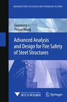 Guoqian Li, Guoqiang Li, Peijun Wang - Advanced Analysis and Design for Fire Safety of Steel Structures