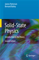 Bernard Bailey, James Patterson - Solid-State Physics