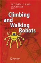 M Alamgir Hossain, M. A. Hossain, M. Alamgir Hossain, S Virk, G S Virk, M. O. Tokhi... - Climbing and Walking Robots