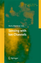 Bori Martinac, Boris Martinac - Sensing with Ion Channels