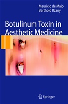 Maurici de Maio, Mauricio De Maio, Berthold Rzany, Mauricio de Maio, Berthold Rzany - Botulinum Toxin in Aesthetic Medicine
