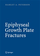 Hamlet A Peterson, Hamlet A. Peterson - Epiphyseal Growth Plate Fractures
