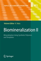 Kensuk Naka, Kensuke Naka - Biomineralization II