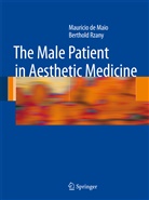 Maurici de Maio, Mauricio De Maio, Mauricio de Maio, Berthold Rzany - The Male Patient in Aesthetic Medicine