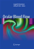 Kiel, Kiel, Jeffrey Kiel, Jeffrey W. Kiel, Leopol Schmetterer, Leopold Schmetterer - Ocular Blood Flow