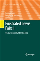 Gerhar Erker, Gerhard Erker, Douglas W. Stephan, W Stephan, W Stephan - Frustrated Lewis Pairs I