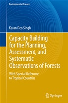 Karan Deo Singh - Capacity Building for the Planning, Assessment and Systematic Observations of Forests