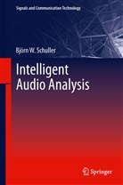 Björn W Schuller, Björn W. Schuller - Intelligent Audio Analysis