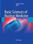 Magd Khalil, Magdy Khalil, Magdy M. Khalil - Basic Sciences of Nuclear Medicine