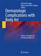 Maria Luisa Cotapos, Christa De Cuyper, Christ De Cuyper, Christa De Cuyper, Luisa Cotapos, Luisa Cotapos - Dermatologic Complications with Body Art