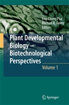 En Chong Pua, Eng Chong Pua, Michael R. Davey, Eng Chong Pua, Eng-Chong Pua, R Davey... - Plant Developmental Biology - Biotechnological Perspectives