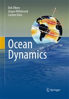 Carsten Eden, Dir Olbers, Dirk Olbers, Jürge Willebrand, Jürgen Willebrand - Ocean Dynamics