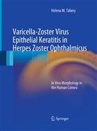 Helena M Tabery, Helena M. Tabery - Varicella-Zoster Virus Epithelial Keratitis in Herpes Zoster Ophthalmicus