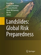 Sálvano Briceño, Sálvano Briceño et al, Bin He, Mauri McSaveney, Badaou Rouhban, Badaoui Rouhban... - Landslides: Global Risk Preparedness