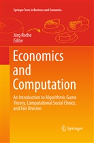 Irene Rothe, Jör Rothe, Jörg Rothe - Economics and Computation