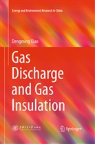 Dengming Xiao - Gas Discharge and Gas Insulation