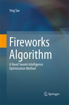 Ying Tan - Fireworks Algorithm