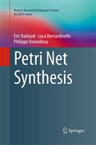 Eri BADOUEL, Eric Badouel, Luc Bernardinello, Luca Bernardinello, Phili Darondeau, Philippe Darondeau - Petri Net Synthesis