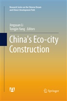 Jingyua Li, Jingyuan Li, Yang, Yang, Tongjin Yang - China's Eco-city Construction