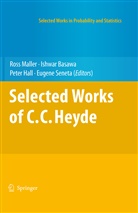 Ishwa Basawa, Ishwar Basawa, Peter Hall, Peter Hall et al, Ross Maller, Eugene Seneta - Selected Works of C.C. Heyde