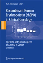 M. R. Nowrousian, Mohammad Resa Nowrousian, Mohamma Resa Nowrousian, Mohammad Resa Nowrousian - Recombinant Human Erythropoietin (rhEPO) in Clinical Oncology