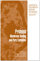Grego Anderluh, Gregor Anderluh, H Lakey, H Lakey, Jeremy Lakey, Jeremy H. Lakey - Proteins