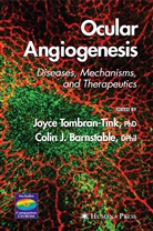 Colin J. Barnstable, J Barnstable, J Barnstable, Joyc Tombran-Tink, Joyce Tombran-Tink - Ocular Angiogenesis
