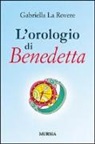 Gabriella La Rovere - L'orologio di Benedetta